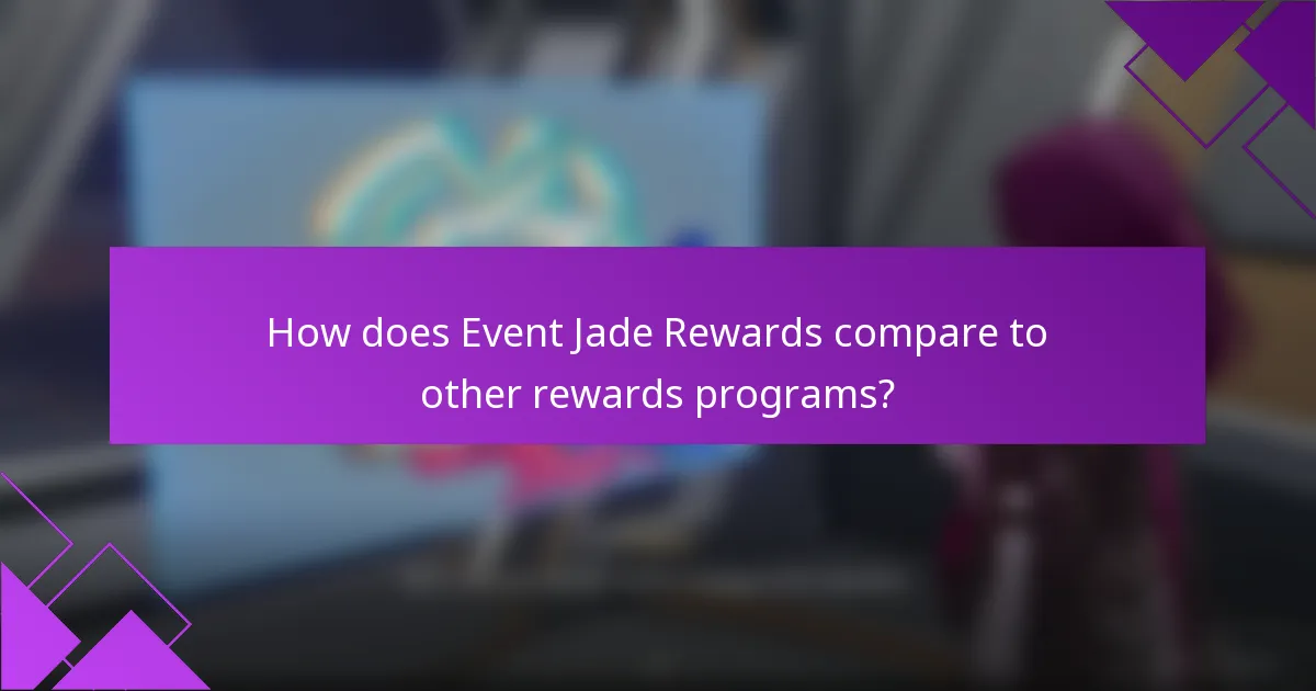 How does Event Jade Rewards compare to other rewards programs?