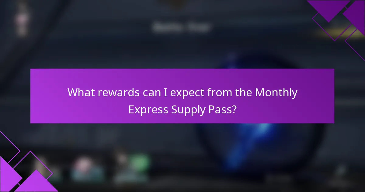 What rewards can I expect from the Monthly Express Supply Pass?